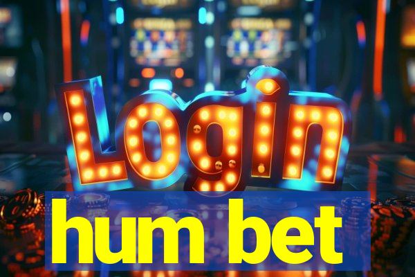 hum bet